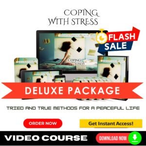 Coping With Stress Upgrade Package (Video Course)