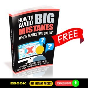 How To Avoid Big Mistakes When Marketing Online - FREE